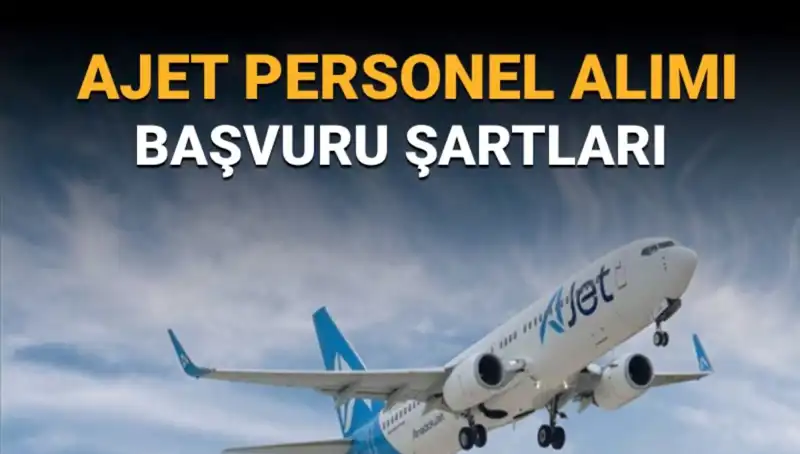 AJet Pilot Alımı Başvuruları Açıldı: Sorumlu Kaptan ve II. Pilot Olmak İçin Fırsat!