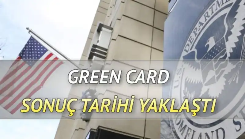 Green Card Sonuçları İçin Geri Sayım Başladı: İşte Beklenen Tarih!